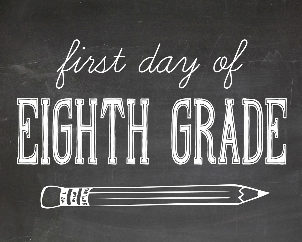first day of school photography printables - eighth grade