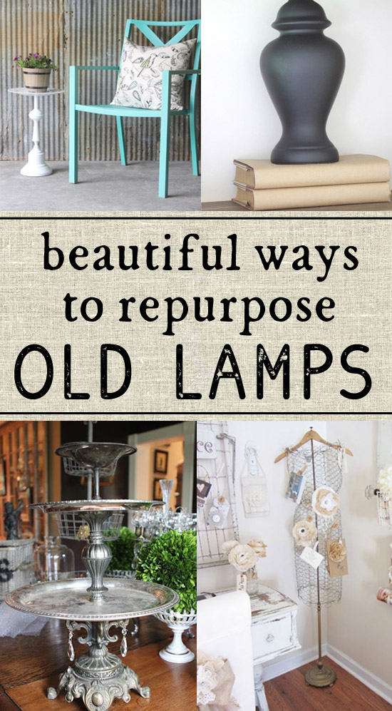 Repurpose Old Lamps a few bright upcycle ideas