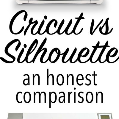 Cricut versus Silhouette – an honest opinion