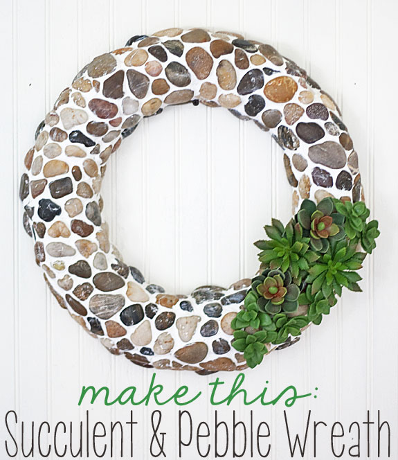 Make it: Pebble & Faux Succulent Wreath