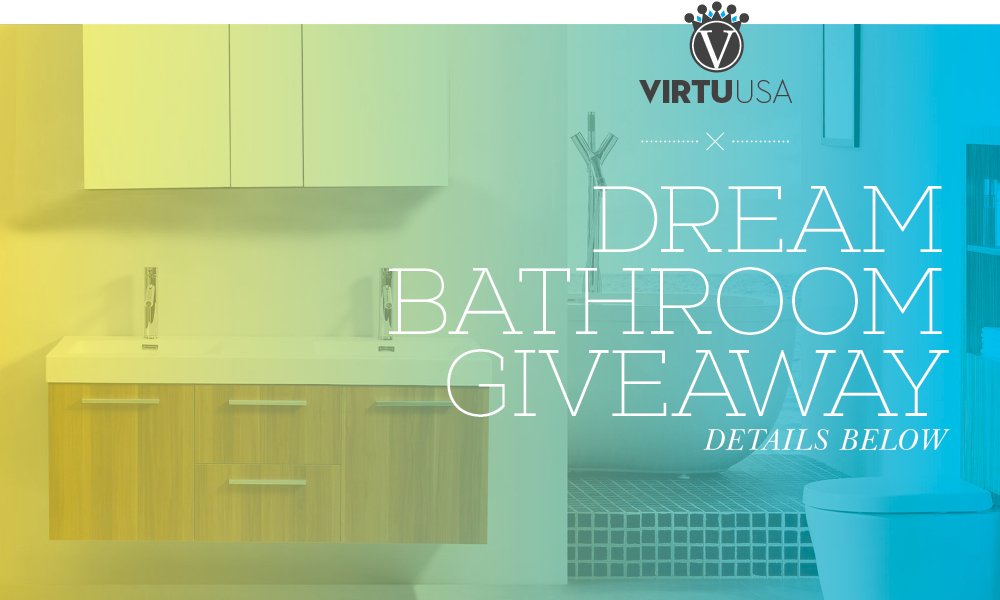 VirtuUSA dream bathroom giveaway