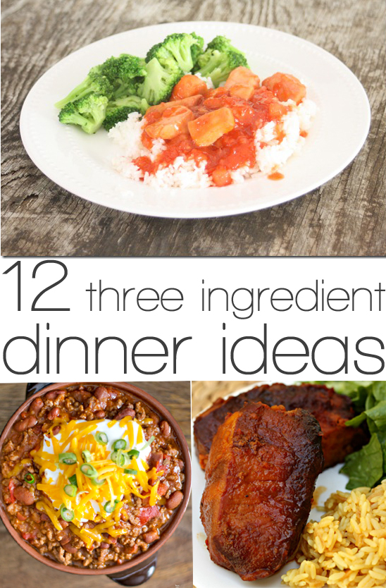 12 ideas for three ingredient dinners