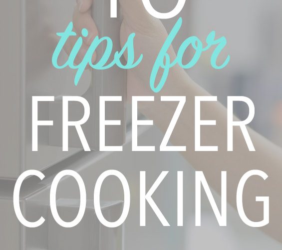 10 tips to make freezer cooking faster and easier