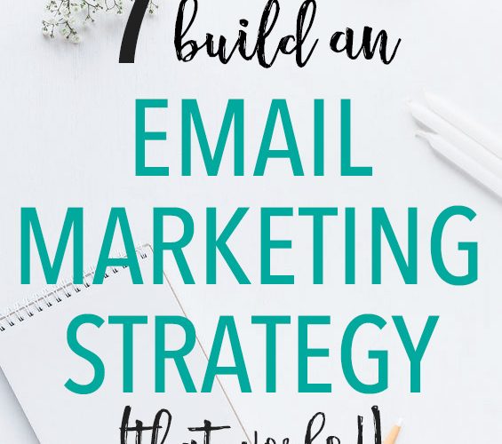 how to build an email marketing strategy