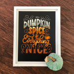ombre chalkboard art image saying pumpkin spice and everything nice