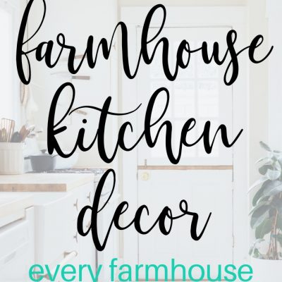 Farmhouse Kitchen Decor for Any Home