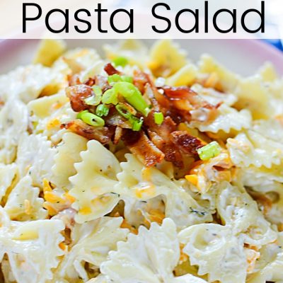 The Easiest Bacon Ranch Pasta Salad