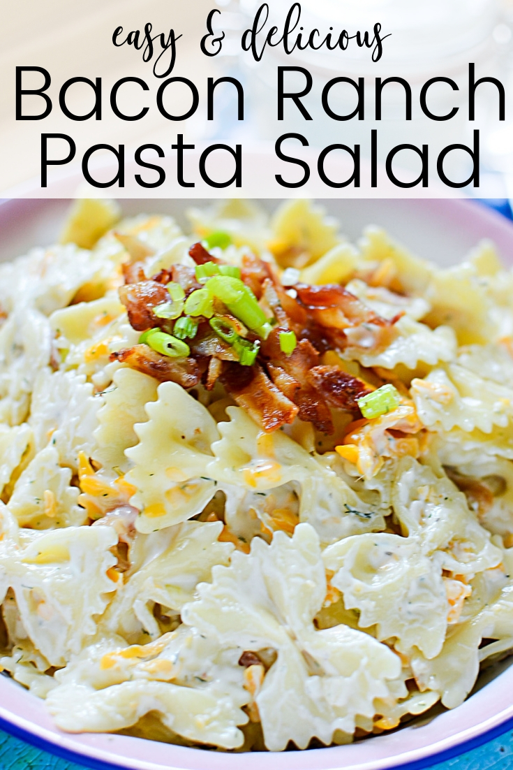 How to make the best ever Bacon Ranch Pasta Salad